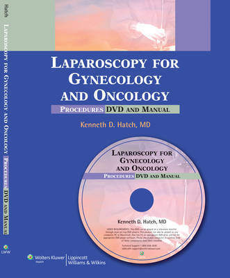 Laparoscopy for Gynecology and Oncology by Kenneth D. Hatch image
