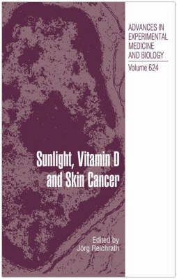 Sunlight, Vitamin D and Skin Cancer on Hardback