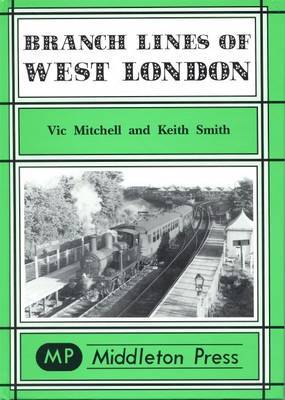 Branch Lines of West London by Vic Mitchell image