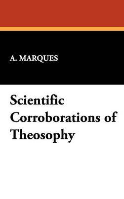 Scientific Corroborations of Theosophy by A Marques image