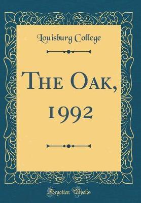 The Oak, 1992 (Classic Reprint) by Louisburg College image