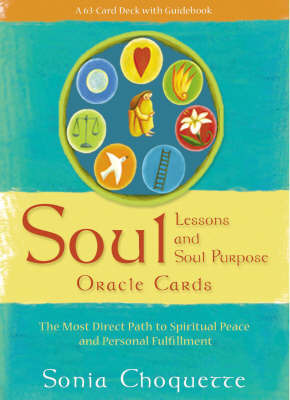Soul Lessons and Soul Purpose Oracle Cards: The Most Direct Path to Spiritual Peace and Personal Fulfillment by Sonia Choquette image