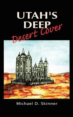 Utah's Deep Desert Cover by Michael D. Skinner image