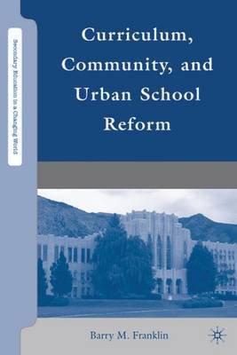 Curriculum, Community, and Urban School Reform image