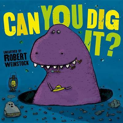 Can You Dig It?: And Other Poems on Hardback by Robert Weinstock