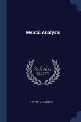 Mental Analysis by Arthur J Melhuish image