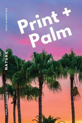 Print + Palm, Volume 1 by Bookstore1sarasota image