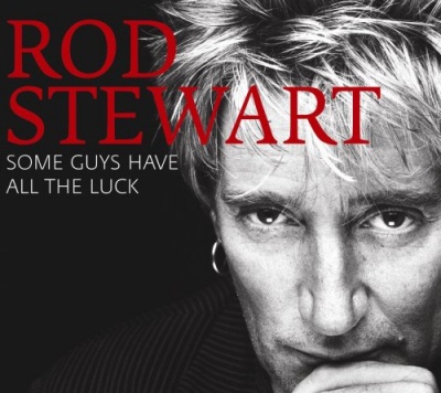 Some Guys Have All the Luck on CD by Rod Stewart