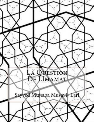 La Question de Limamat on Paperback by Sayyed Mujtaba Musavi-Lari