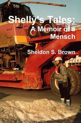 Shelly's Tales: A Memoir of a Mensch by Sheldon S. Brown image