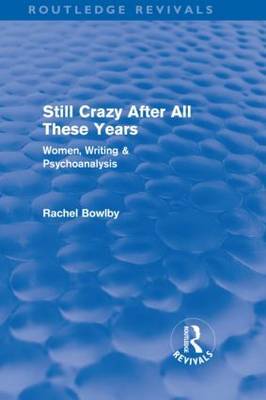 Still Crazy After All These Years by Rachel Bowlby image