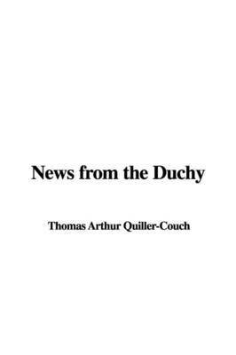 News from the Duchy by Thomas Arthur Quiller Couch image