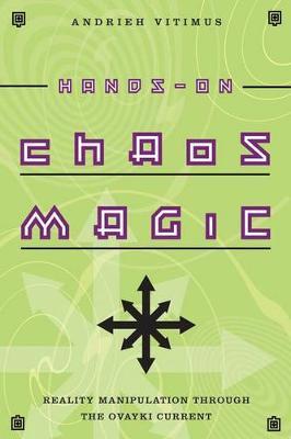 Hands-on Chaos Magic by Andrieh Vitimus image