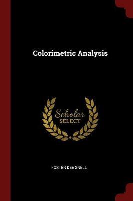 Colorimetric Analysis by Foster Dee Snell