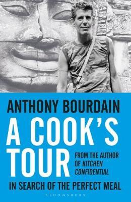 A Cook's Tour by Anthony Bourdain