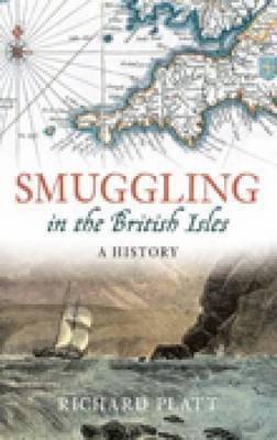 Smuggling in the British Isles by Richard Platt image