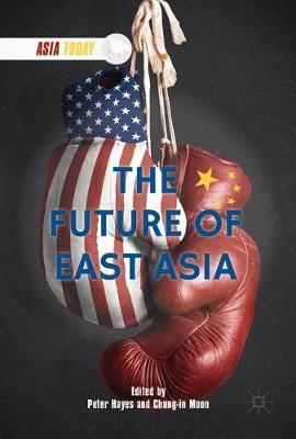 The Future of East Asia on Hardback