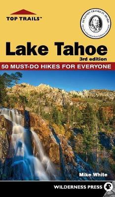 Top Trails: Lake Tahoe by Mike White image