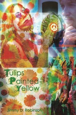 Tulips Painted Yellow on Hardback by Jimmy D. Robinson