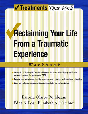 Reclaiming Your Life from a Traumatic Experience by Barbara Olasov Rothbaum image