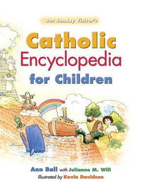 Catholic Encyclopedia for Children by Ann Ball image