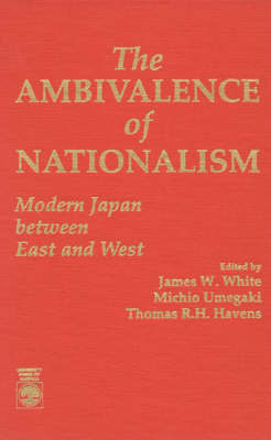 The Ambivalence of Nationalism by James W. White image