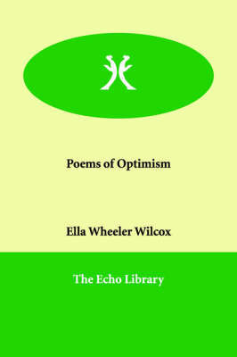 Poems of Optimism on Paperback by Ella Wheeler Wilcox