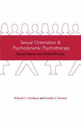 Sexual Orientation and Psychodynamic Psychotherapy by Richard Friedman image