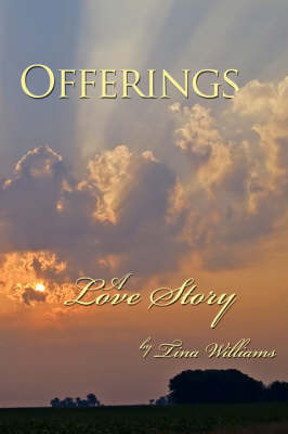 Offerings: A Love Story by Tina Williams image