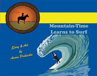 Mountain-Time Learns to Surf by Aaron Prohaska image