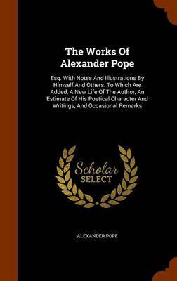 The Works of Alexander Pope by Alexander Pope image