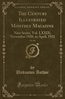 The Century Illustrated Monthly Magazine, Vol. 101 by Unknown Author image