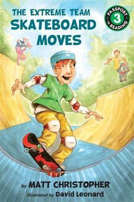 The Extreme Team: Skateboard Moves by Matt Christopher image
