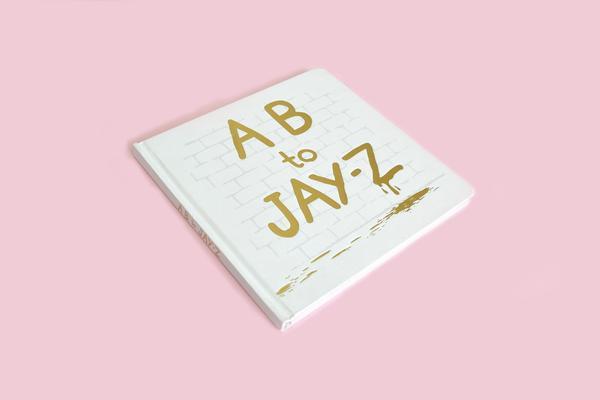 A B to Jay-Z on Hardback by The Little Homie