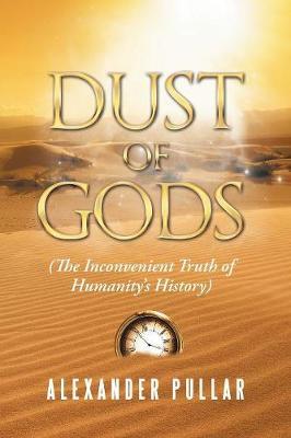 Dust of Gods by Alexander Pullar image
