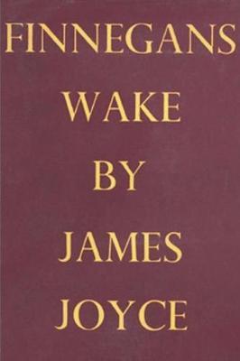 Finnegans Wake by James Joyce