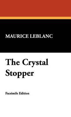 The Crystal Stopper by Maurice Leblanc image