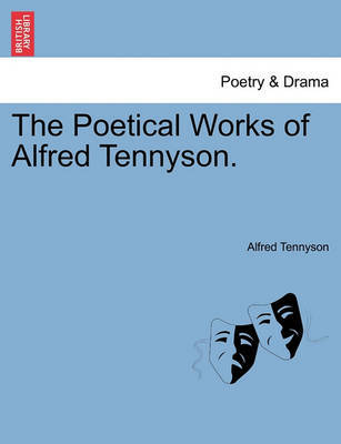 The Poetical Works of Alfred Tennyson. by Alfred Tennyson image
