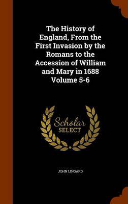 The History of England, from the First Invasion by the Romans to the Accession of William and Mary in 1688 Volume 5-6 by John Lingard image