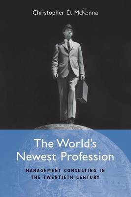 The World's Newest Profession by Christopher D McKenna