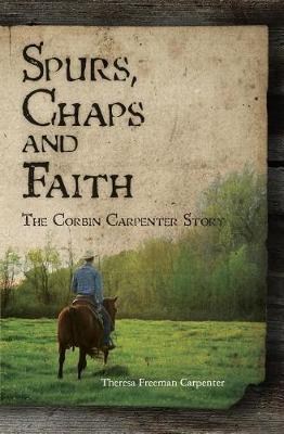 Spurs, Chaps and Faith by Theresa Freeman Carpenter image