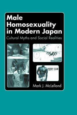 Male Homosexuality in Modern Japan by Mark J McLelland image