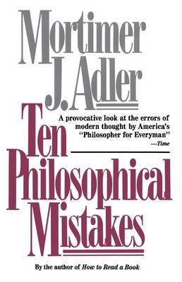 Ten Philosophical Mistakes by Mortimer J Adler image