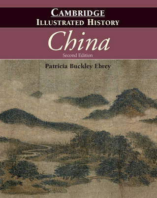 The Cambridge Illustrated History of China by Patricia Buckley Ebrey image