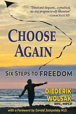 Choose Again by Diederik J Wolsak image