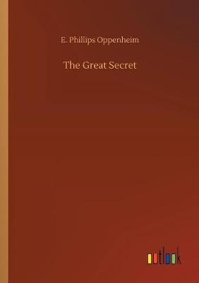 The Great Secret by E.Phillips Oppenheim image