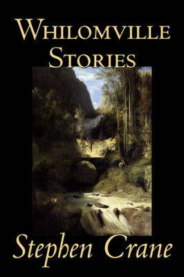 Whilomville Stories on Hardback by Stephen Crane