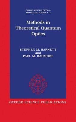 Methods in Theoretical Quantum Optics by Stephen M. Barnett image