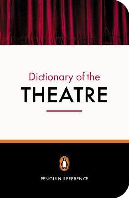 The Penguin Dictionary of the Theatre by Jonathan Law image
