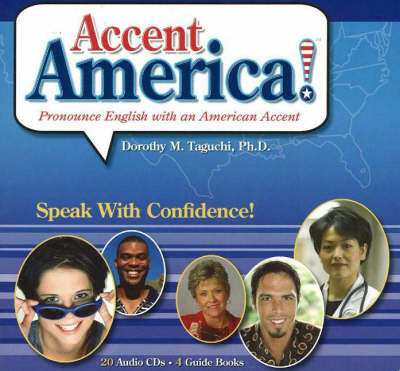 Accent America!: Pronounce English with an American Accent by Dorothy Taguchi image